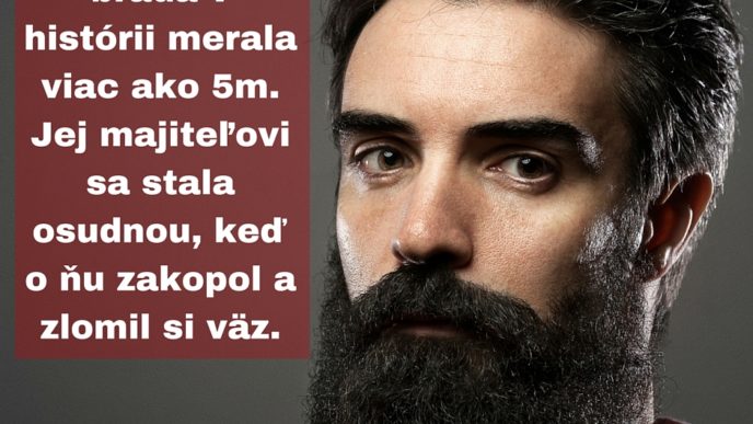 Najdlhsia brada v historii merala viac ako 5m. jej majitelovi sa stala osudnou ked o nu zakopol a zlomil si vaz..jpg