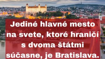 Jedine hlavne mesto na svete ktore hranici s dvoma statmi sucasne je bratislava..jpg