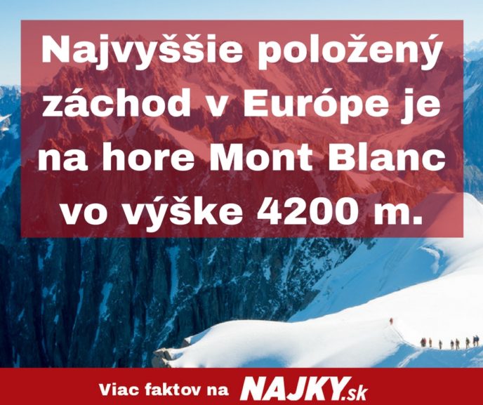 Najvyssie polozeny zachod v europe je na hore mont blanc vo vyske 4200 m..jpg
