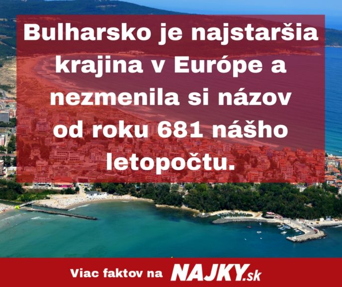 Bulharsko je najstarsia krajina v europe a nezmenila si nazov od roku 681 nasho letopoctu..jpg