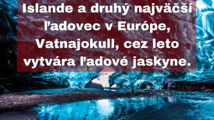 Najvacsi ladovec na islande a druhy najvacsi ladovec v europe vatnajokull cez leto vytvara ladove jaskyne..jpg