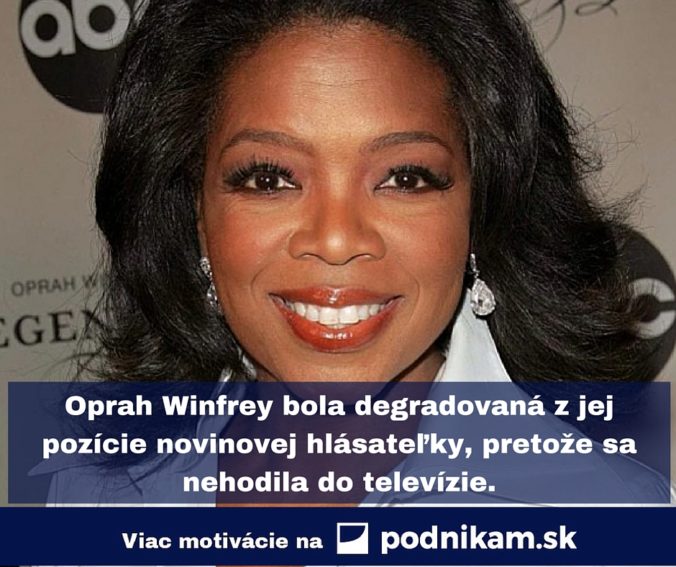 Oprah winfrey bola degradovana z jej pozicie novinovej hlasatelky pretoze sa nehodila do televizie..jpg