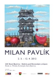Plagát k výstave Milana Pavlíka