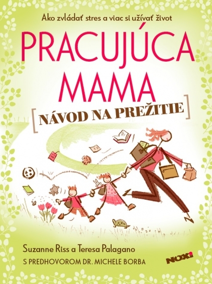 Pracujúca mama - návod na prežitie