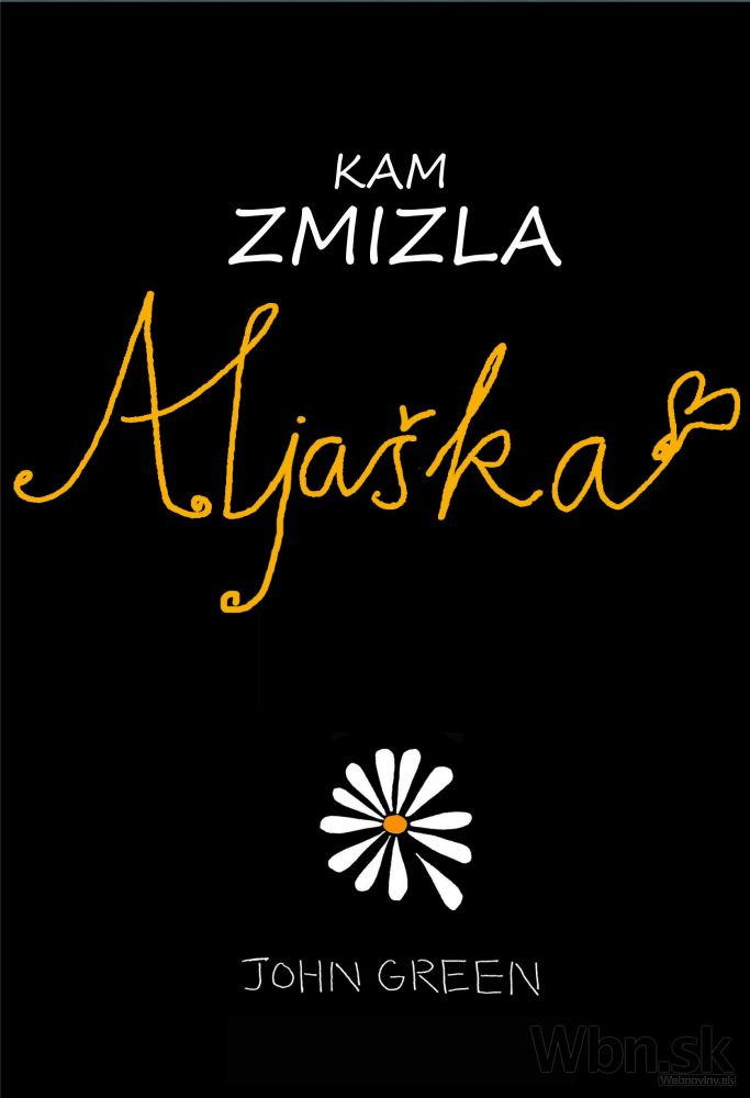 John Green - Kam zmizla Aljaška