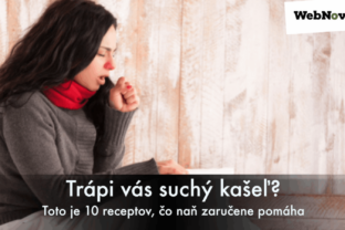Trápi vás suchý kašeľ? Toto je 10 receptov, čo naň zaručene pomáha