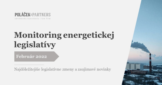 Monitoring energetickej legislativy, február 2022