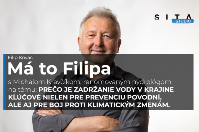 Michal Kravčík v relácii Má to Filipa v rozhovore s Filipom Kováčom o tom ako sa dá predchádzať povodniam