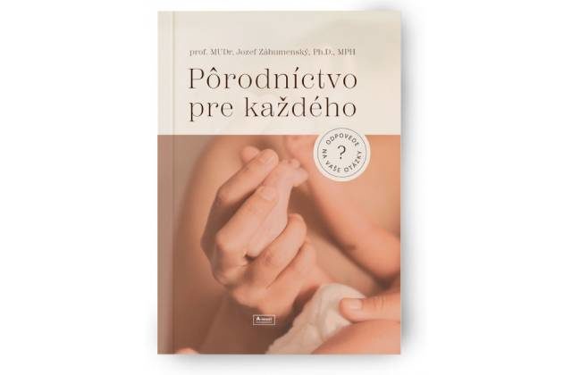 Čo ma čaká pri pôrode? Union podporil unikátnu publikáciu známeho pôrodníka Jozefa Záhumenského