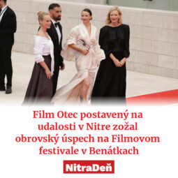 Film otec postaveny na udalosti v nitre zozal obrovsky uspech na filmovom festivale v benatkach sita.jpg