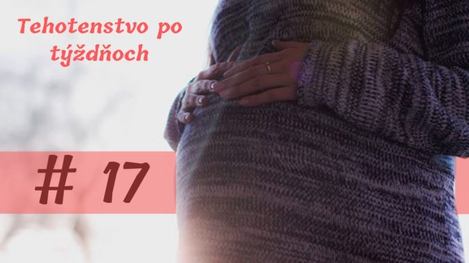 17. týždeň tehotenstva: Uchovajte si spomienky na sladké očakávanie